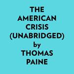 The American Crisis (Unabridged)