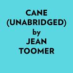 Cane (Unabridged)