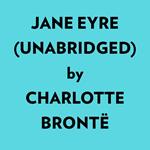Jane Eyre (Unabridged)