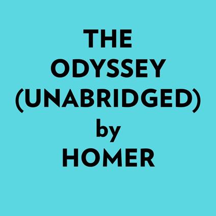 The Odyssey (Unabridged)