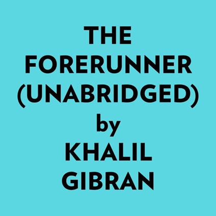 The Forerunner (Unabridged)