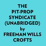 The Pitprop Syndicate (Unabridged)