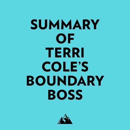 Summary of Terri Cole's Boundary Boss