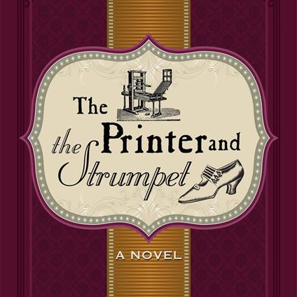 Printer and The Strumpet, The