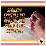 SEGUNDA EPÍSTOLA DEL APÓSTOL SAN PABLO A LOS CORINTIOS