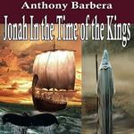 Jonah In the Time of the Kings