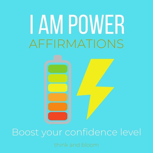 I Am Power Affirmations - Boost your confidence level