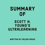 Summary of Scott H. Young's Ultralearning