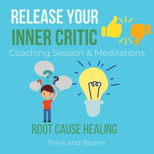 Release Your Inner critic Coaching Session & Meditations Root cause healing