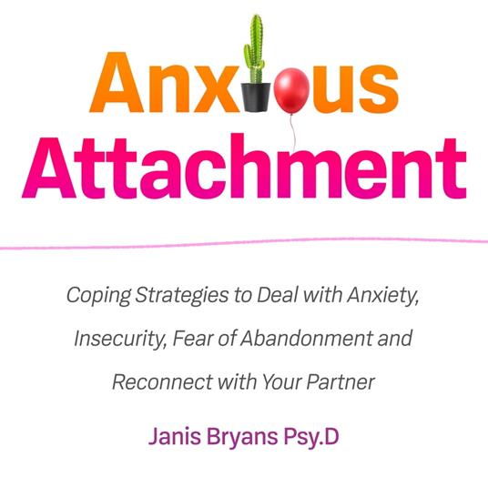 Anxious Attachment