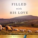 Filled with His Love