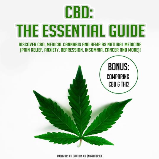 CBD - The Essential Guide