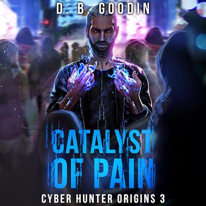 Catalyst of Pain