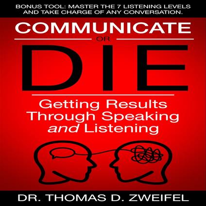 Communicate or Die