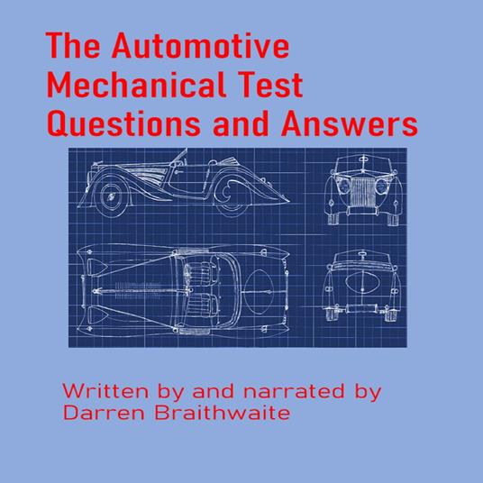 Automotive Mechanical test Questions and Answers, The