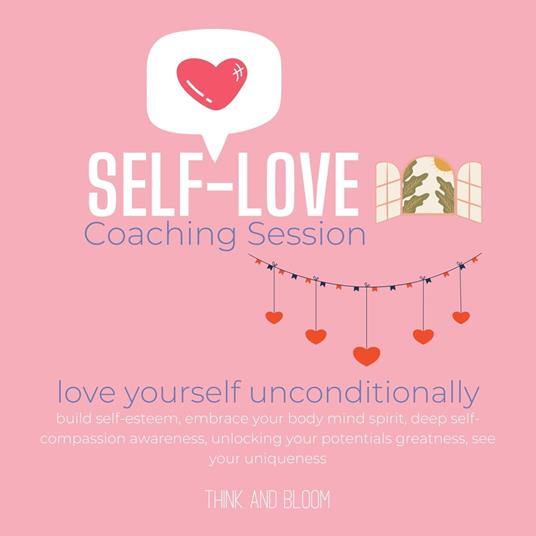 Self-Love Coaching Session - love yourself unconditionally