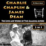 Charlie Chaplin & James Dean