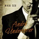 Andre Undercover