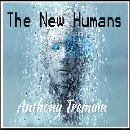 New Humans, The