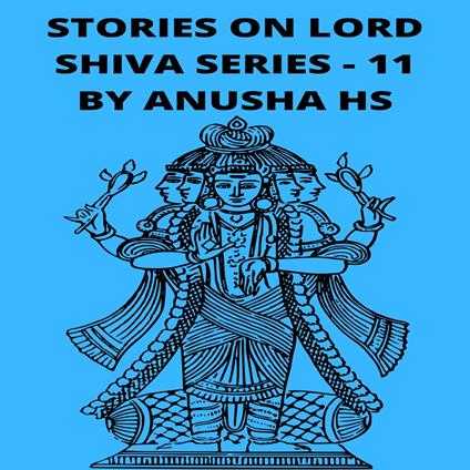 Stories on lord Shiva series -11