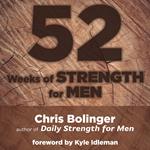 52 Weeks of Strength for Men