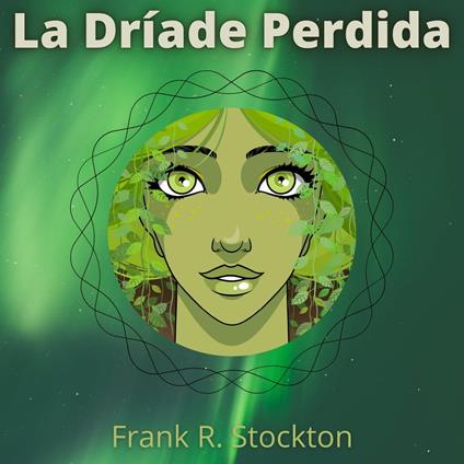 La Dríade Perdida