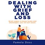 Dealing with Grief and Loss