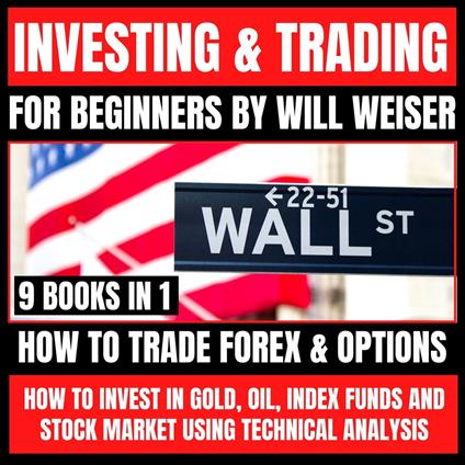 Investing & Trading For Beginners: 9 Books In 1
