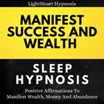Manifest Success And Wealth Sleep Hypnosis