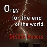 Orgy for the End of the World