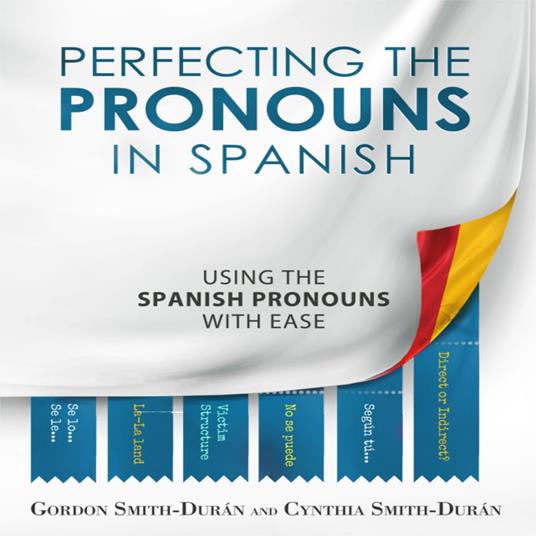 Perfecting the Pronouns in Spanish