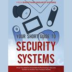 Your Short Guide to Security Systems