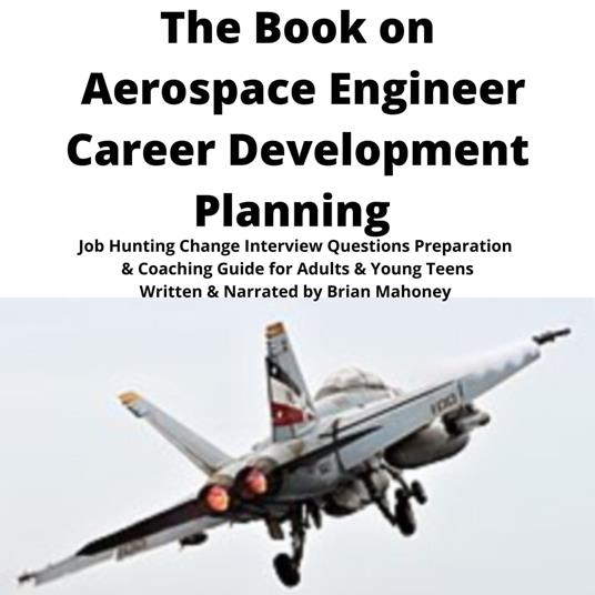 Book on Aerospace Engineer Career Development Planning, The