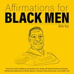 AFFIRMATIONS FOR BLACK MEN
