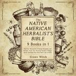 Native American Herbalist's Bible 9 Books in 1, The