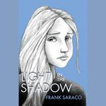 Light in the Shadow