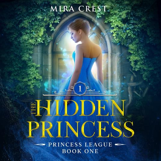 Hidden Princess, The: A YA Epic Fantasy Romance (Princess League Series)