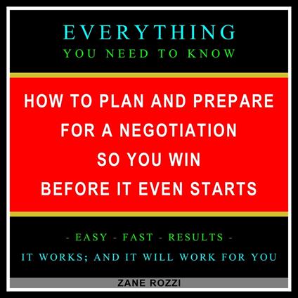 How to Plan and Prepare for a Negotiation So You Win Before It Even Starts