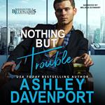Nothing But Trouble