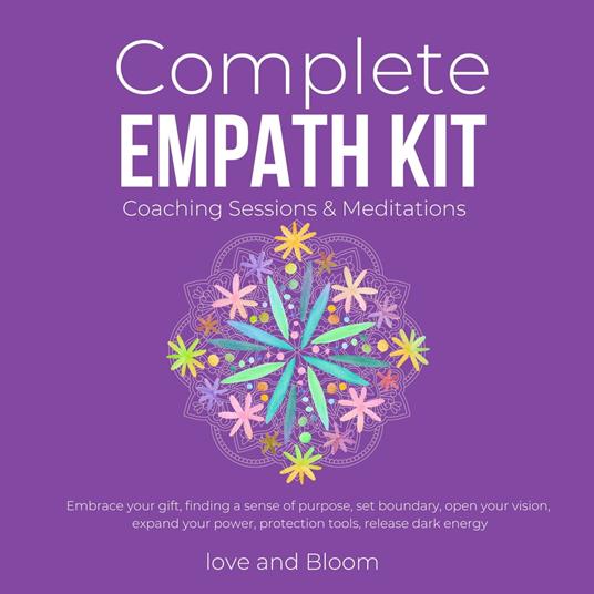 Complete Empath Kit Coaching Sessions & Meditations