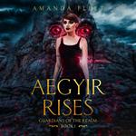 Aegyir Rises