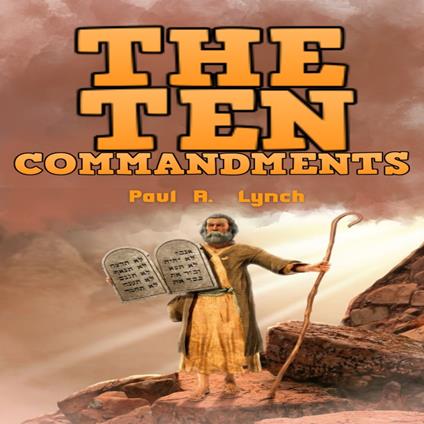 Ten Commandments, The