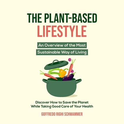 Plant-Based Lifestyle, The