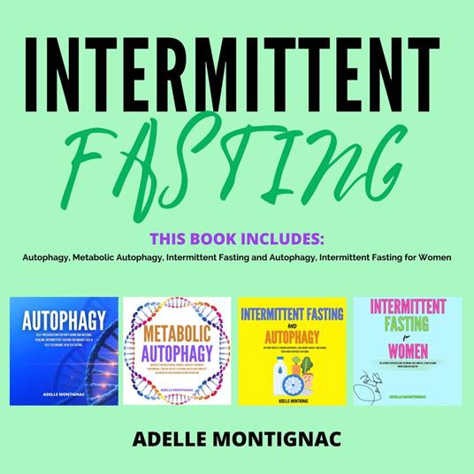Intermittent Fasting: Autophagy, Metabolic Autophagy, Intermittent Fasting and Autophagy, Intermittent Fasting for Women