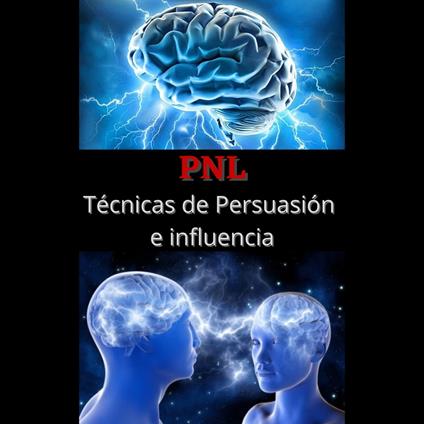 PNL Tecnicas de persuasion e influencia