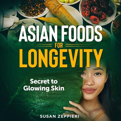 Asian Foods for Longevity