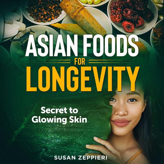 Asian Foods for Longevity