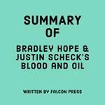 Summary of Bradley Hope & Justin Scheck’s Blood and Oil
