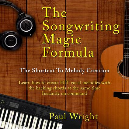 Songwriting Magic Formula, The