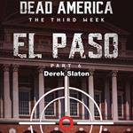 Dead America: El Paso Pt. 6
